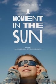poster A Moment in the Sun