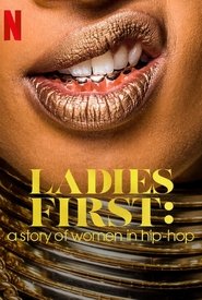 Poster of Ladies First: A Story of Women in Hip-Hop image size 1476x2197