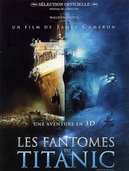 Voir film Les Fantômes Du Titanic en streaming