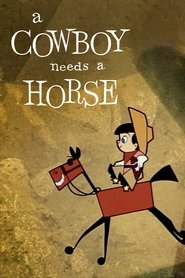 poster A Cowboy Needs a Horse