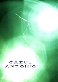 poster Cazul Antonio