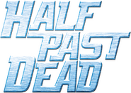 Logo of Half Past Dead image size 757x536