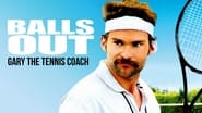 Balls Out: Gary the Tennis Coach wallpaper 