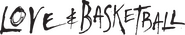 Logo of Love & Basketball image size 4311x810