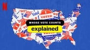 Whose Vote Counts, Explained  