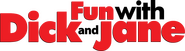 Logo of Fun with Dick and Jane image size 1157x316