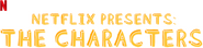 Logo of Netflix Presents: The Characters image size 1186x284
