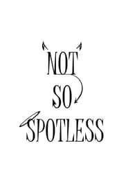 Not So Spotless