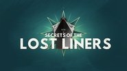 Backdrop of Secrets of the Lost Liners image size 1920x1080