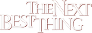 Logo of The Next Best Thing image size 819x302
