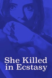 Poster of She Killed in Ecstasy image size 781x1159