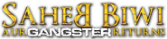 Logo of Saheb Biwi Aur Gangster Returns image size 1273x302