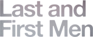 Logo of Last and First Men image size 553x221