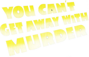 Logo of You Can't Get Away with Murder image size 794x508