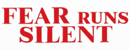Logo of Fear Runs Silent image size 800x310