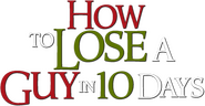 Logo of How to Lose a Guy in 10 Days image size 567x294