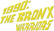 Logo of 1990: The Bronx Warriors image size 499x292