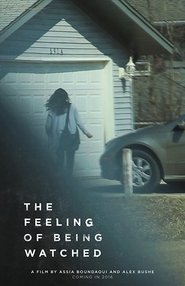 Poster of The Feeling of Being Watched image size 647x1000