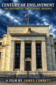 Century of Enslavement: The History of the Federal Reserve