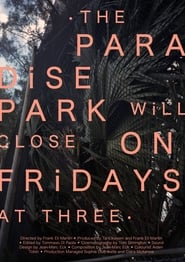 The Paradise Park Will Close on Fridays at Three