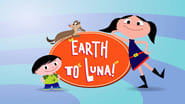 Earth to Luna!  