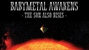 BABYMETAL - Awakens - The Sun Also Rises wallpaper 