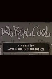 We Real Cool
