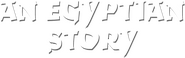 Logo of An Egyptian Story image size 1266x400