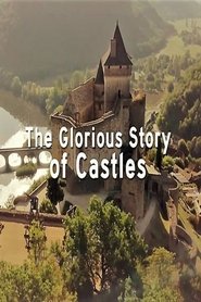 Poster of The Glorious Story of Castles image size 500x750
