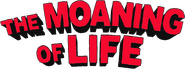 Logo of The Moaning of Life image size 1061x395