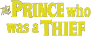Logo of The Prince Who Was a Thief image size 1069x421