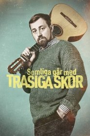 poster Somliga går med trasiga skor