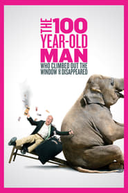 The 100 Year-Old Man Who Climbed Out the Window and Disappeared 2013 123movies