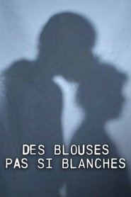 poster Des blouses pas si blanches