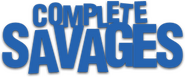 Logo of Complete Savages image size 333x138