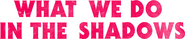 Logo of What We Do in the Shadows image size 1655x349