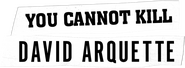 Logo of You Cannot Kill David Arquette image size 1273x469
