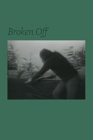Broken Off