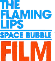 Logo of The Flaming Lips Space Bubble Film image size 531x585