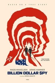 Poster of Billion Dollar Spy image size 632x948