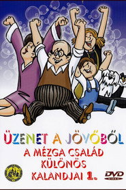 Mezga Csalad kulonos kalandjai 1. - Uzenet a jovobol poster