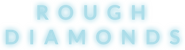 Logo of Rough Diamonds image size 742x201