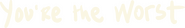 Logo of You're the Worst image size 2400x358