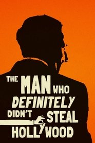 poster The Man Who Definitely Didn't Steal Hollywood