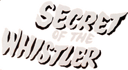 Logo of The Secret of the Whistler image size 806x445