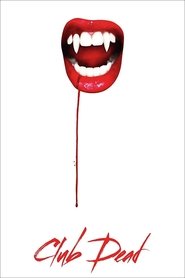 Poster of Club Dead image size 1000x1500
