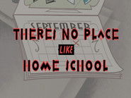 There's No Place Like Home School