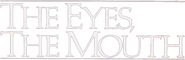 Logo of The Eyes, the Mouth image size 753x246