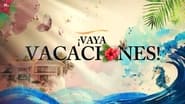 ¡Vaya vacaciones!  