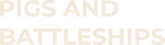 Logo of Pigs and Battleships image size 465x129